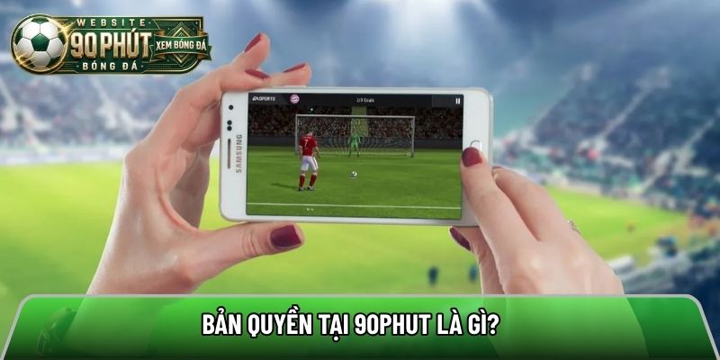 Bản quyền là chính sách quan trọng của kênh