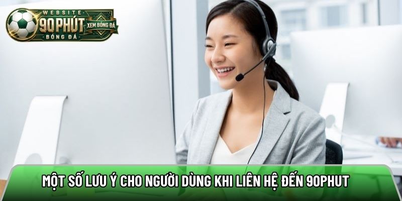 Vài lưu ý khi liên lạc đến kênh